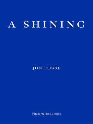 cover image of A Shining — WINNER OF THE 2023 NOBEL PRIZE IN LITERATURE